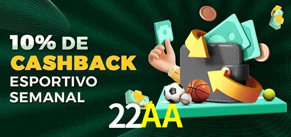 10% de bônus de cashback na 22AA